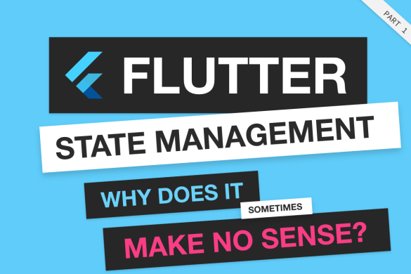 your flutter state management makes no